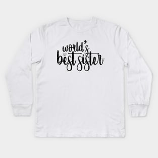 World's Best Sister Kids Long Sleeve T-Shirt